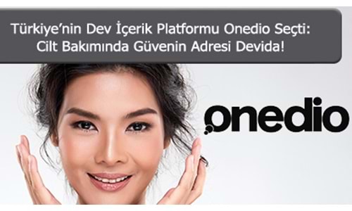 Türkiye’nin Dev İçerik Platformu Onedio Seçti: Cilt Bakımında Güvenin Adresi Devida!